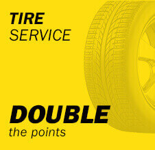 Tire Service double the points